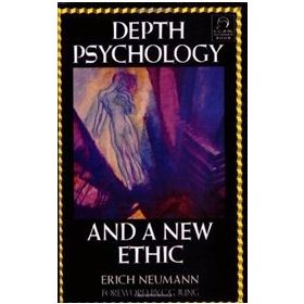 Depth Psychology And A New Ethic - Erich Neumann