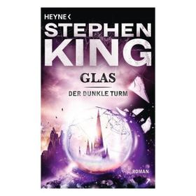 Der Dunkle Turm 4: Glas - Stephen King