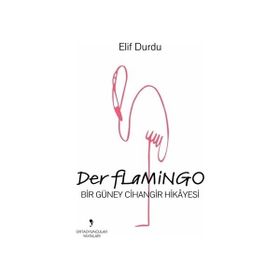 Der Flamingo Elif Durdu