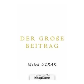 Der große Beitrag - Melek Ucrak