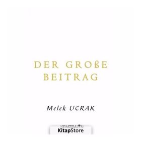Der große Beitrag - Melek Ucrak