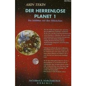 Der Herrenlose Planet 1 Die Schlitten mit den Glöckchen - Akın Tekin
