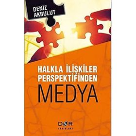 Der Yayınları Halkla İlişkiler Perspektifinden Medya