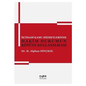 Der Yayınları İktisadi Kamu Hizmetlerinde Hakim Durumun Kötüye Kullanılması