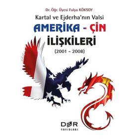 Der Yayınları Kartal ve Ejderha'nın Valsi Amerika Çin İlişkileri