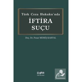 Der Yayınları Pınar Memiş Kartal Türk Ceza Hukukunda İftira Suçu