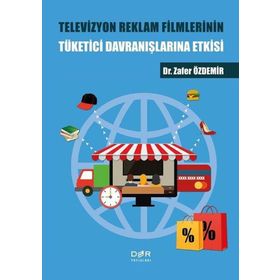 Der Yayınları Televizyon Reklam Filmlerinin Tuketici Davranıslarına Etkisi