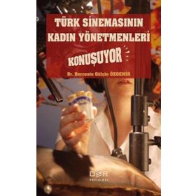Der Yayınları Türk Sinemasının Kadın Yönetmenleri Konuşuyor