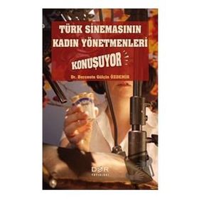 Der Yayınları Türk Sinemasının Kadın Yönetmenleri Konuşuyor