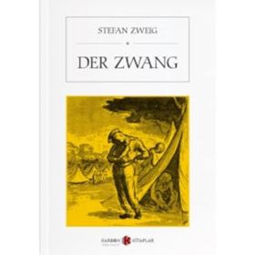 Der Zwang - Stefan Zweig