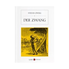 Der Zwang - Stefan Zweig