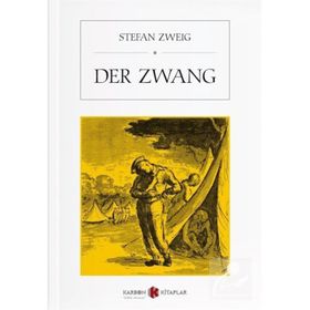 Der Zwang - Stefan Zweig