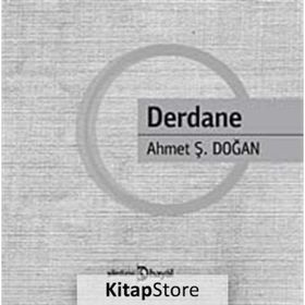 DERDANE - AHMET Ş. DOĞAN