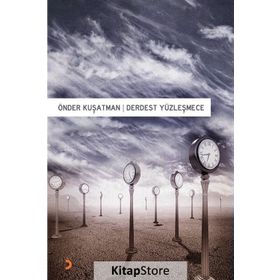 Derdest Yüzleşmece - Önder Kuşatman