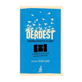 Derdest Zindanda Bitmeyen 28 Şubat - Yılmaz Çakır