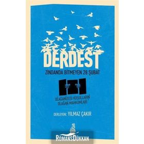 Derdest Zindanda Bitmeyen 28 Şubat - Yılmaz Çakır