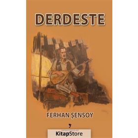Derdeste - Ferhan Şensoy