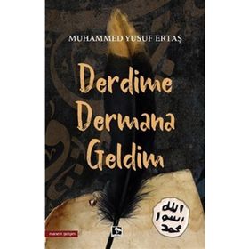 Derdime Dermana Geldim Çınaraltı Yayınları Muhammed Yusuf Ertaş
