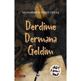 Derdime Dermana Geldim Çınaraltı Yayınları Muhammed Yusuf Ertaş