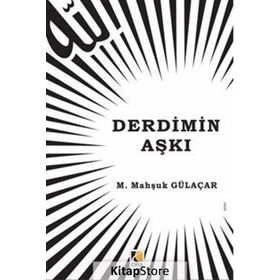 Derdimin Aşkı - M. Mahşuk Gülaçar