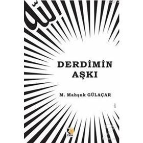 Derdimin Aşkı - M. Mahşuk Gülaçar