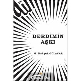 Derdimin Aşkı - M. Mahşuk Gülaçar
