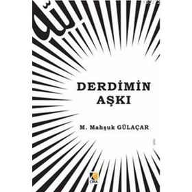 Derdimin Aşkı - M. Mahşuk Gülaçar