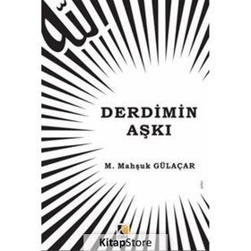 Derdimin Aşkı - M. Mahşuk Gülaçar