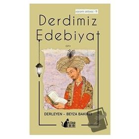 Derdimiz Edebiyat - Beyza Bakırcı