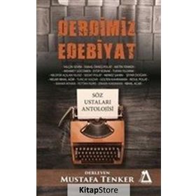 Derdimiz Edebiyat - Mustafa Tenker