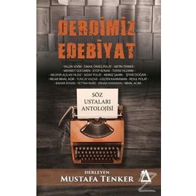Derdimiz Edebiyat - Mustafa Tenker