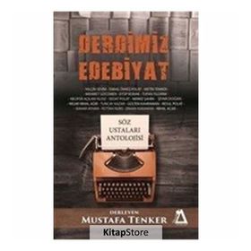 Derdimiz Edebiyat - Mustafa Tenker