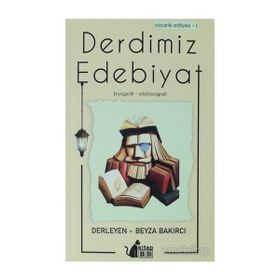 Derdimiz Edebiyat - Yazarlık Atölyesi 1 - Beyza Bakırcı