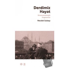 Derdimiz Hayat - Necdet Subaşı