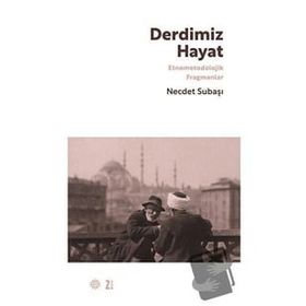 Derdimiz Hayat - Necdet Subaşı