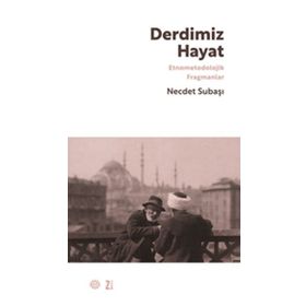 Derdimiz Hayat - Necdet Subaşı