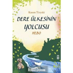 Dere Ülkesinin Yolcusu - Hebo - Kasım Tiryaki