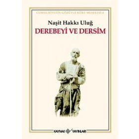 DEREBEYI VE DERSIM - NAŞİT HAKKI ULUĞ