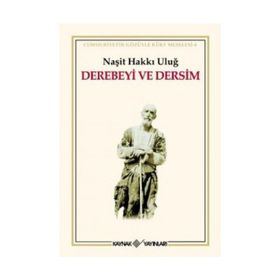 DEREBEYI VE DERSIM - NAŞİT HAKKI ULUĞ