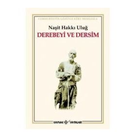 DEREBEYI VE DERSIM - NAŞİT HAKKI ULUĞ