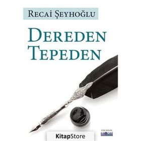 Dereden Tepeden Recai Şeyhoğlu