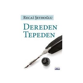 Dereden Tepeden Recai Şeyhoğlu
