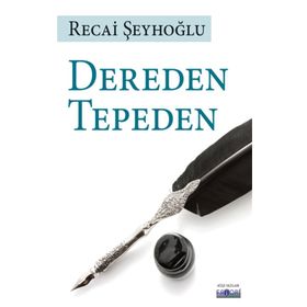 Dereden Tepeden Recai Şeyhoğlu