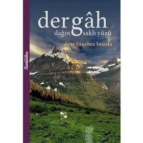 Dergah - Dağın Saklı Yüzü - Acar Sanchez Iniesta