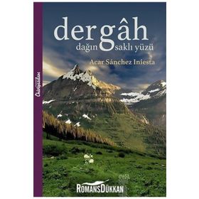 Dergah - Dağın Saklı Yüzü - Acar Sanchez Iniesta