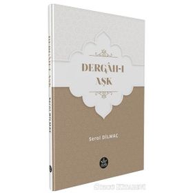 Dergah-ı Aşk - Serol Dilmaç
