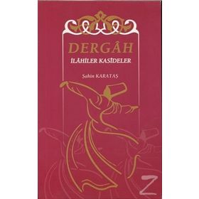 Dergah İlahiler Kasideler - Şahin Karataş