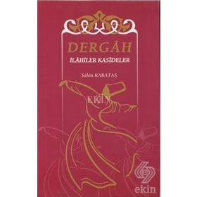 Dergah İlahiler Kasideler - Şahin Karataş