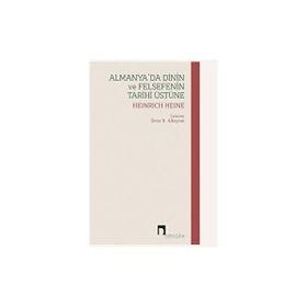 Dergah Yayınları Almanya'da Dinin ve Felsefenin Tarihi Üstüne Heinrich Heine