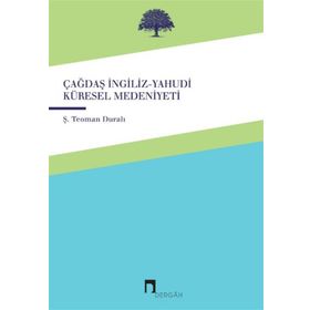 Dergah Yayınları Çağdaş-İngiliz Yahudi Küresel Medeniyeti